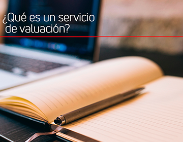 ¿Qué es un servicio de valuación?